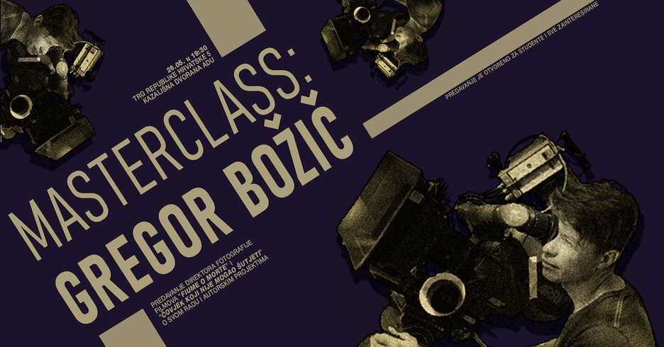 Masterclass direktora fotografije i redatelja Gregora Božiča
